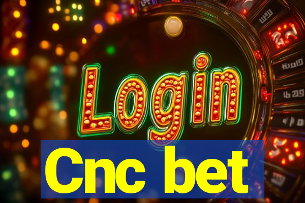 Cnc bet